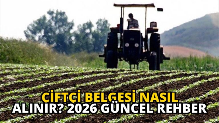 Çiftçi Belgesi Nasıl Alınır? 2026 Güncel Rehber