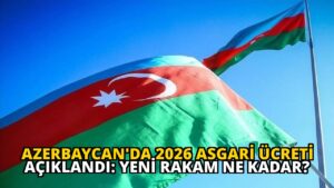 Azerbaycan’da 2026 Asgari Ücreti Açıklandı: Yeni Rakam Ne Kadar?